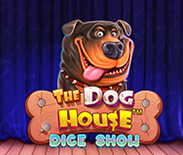 The Dog House Dice Show